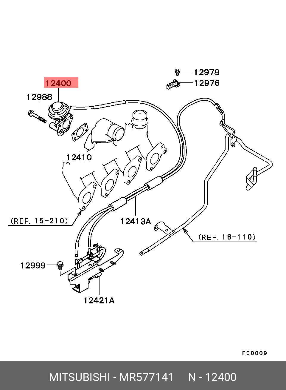 MR577141 MITSUBISHI КЛАПАН РЕЦИРКУЛЯЦИИ ВЫХЛОПНЫХ ГАЗОВ MR577141 MITSUBISHI КЛАПАН РЕЦИРКУЛЯЦИИ ВЫХЛОПНЫХ ГАЗОВ